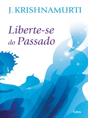 cover image of Liberte-se do Passado